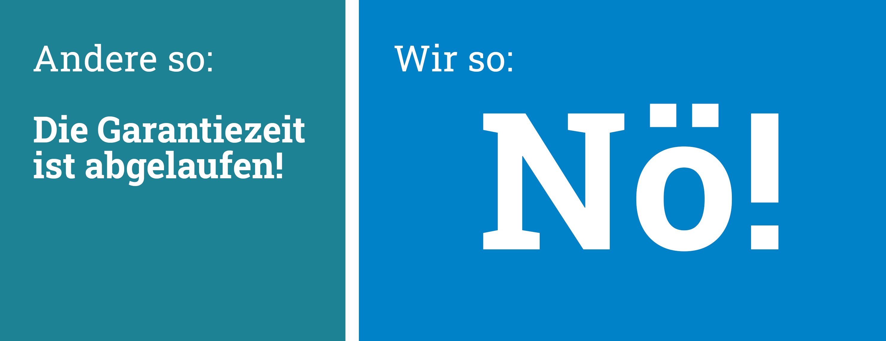 Die Anderen: Die Garantiezeit ist vorbei Wir: Nö