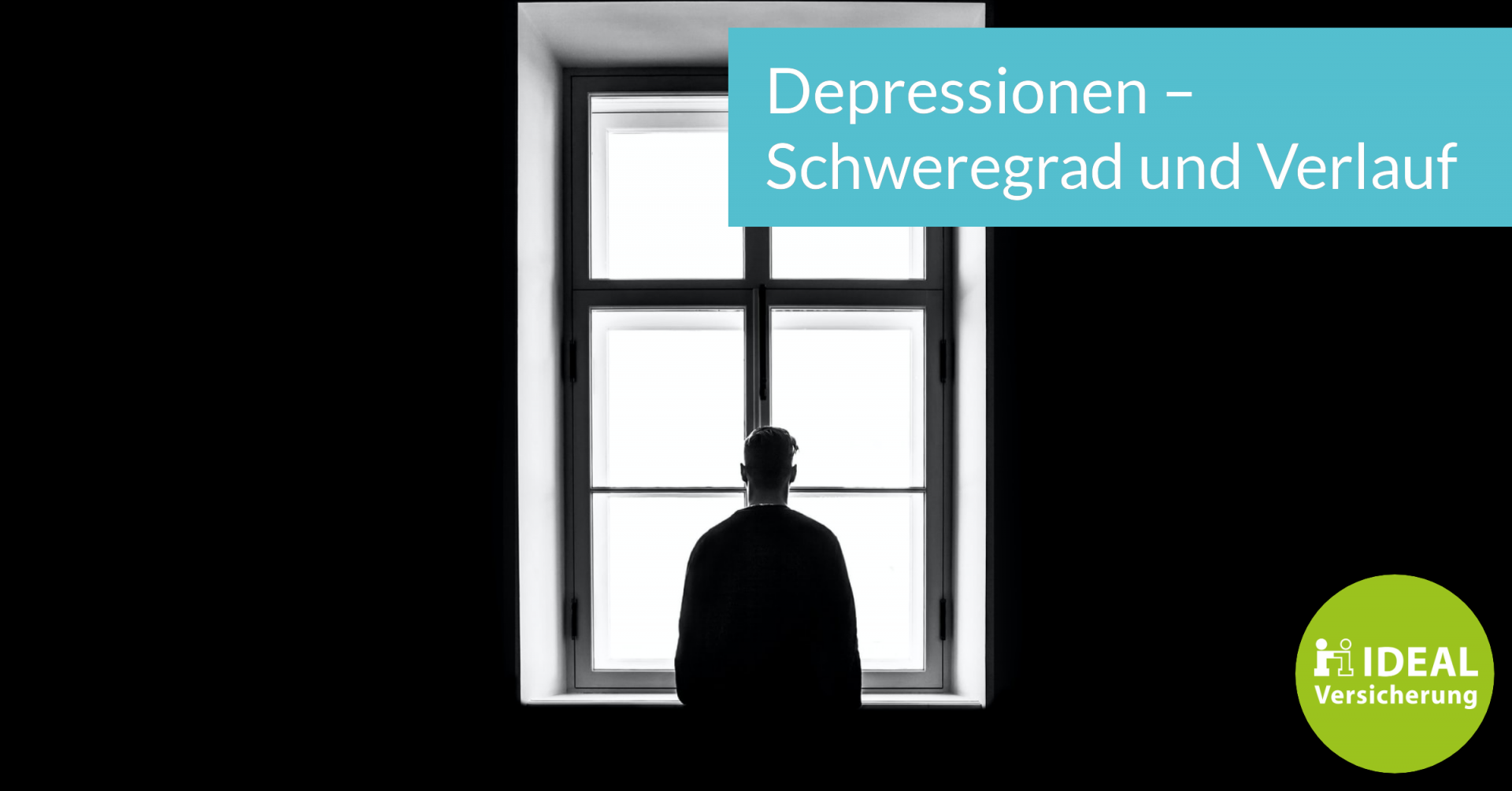 Depressionen Schweregrad und Verlauf I Magazin IDEAL Versicherung
