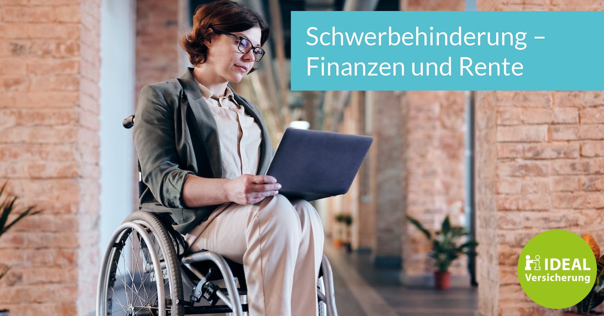  Foto zu Schwerbehinderung – Finanzen und Rente I Magazin IDEAL Versicherung 