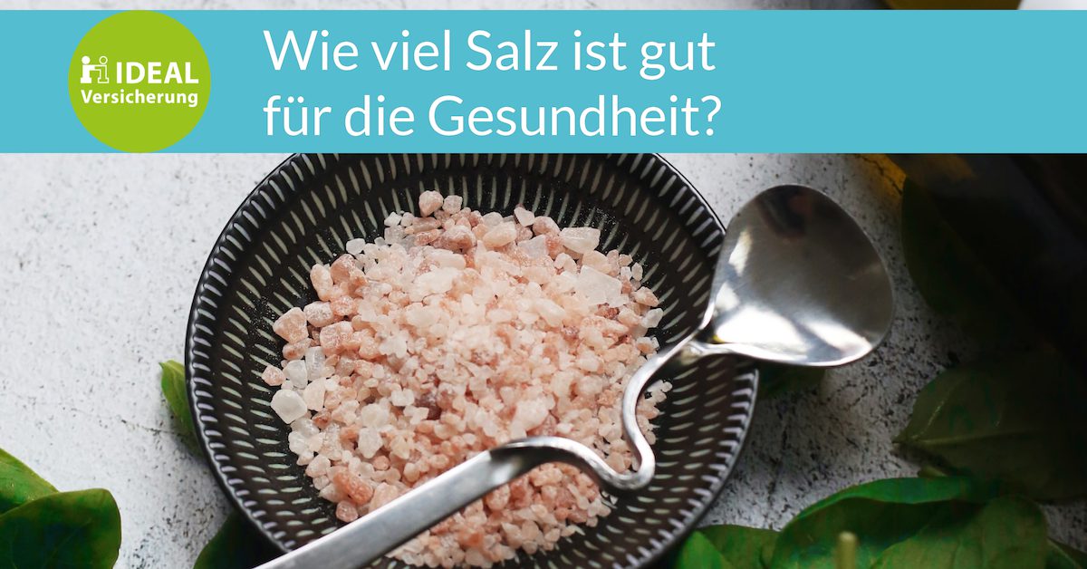 Wie viel Salz ist gut für die Gesundheit? I Magazin IDEAL Versicherung