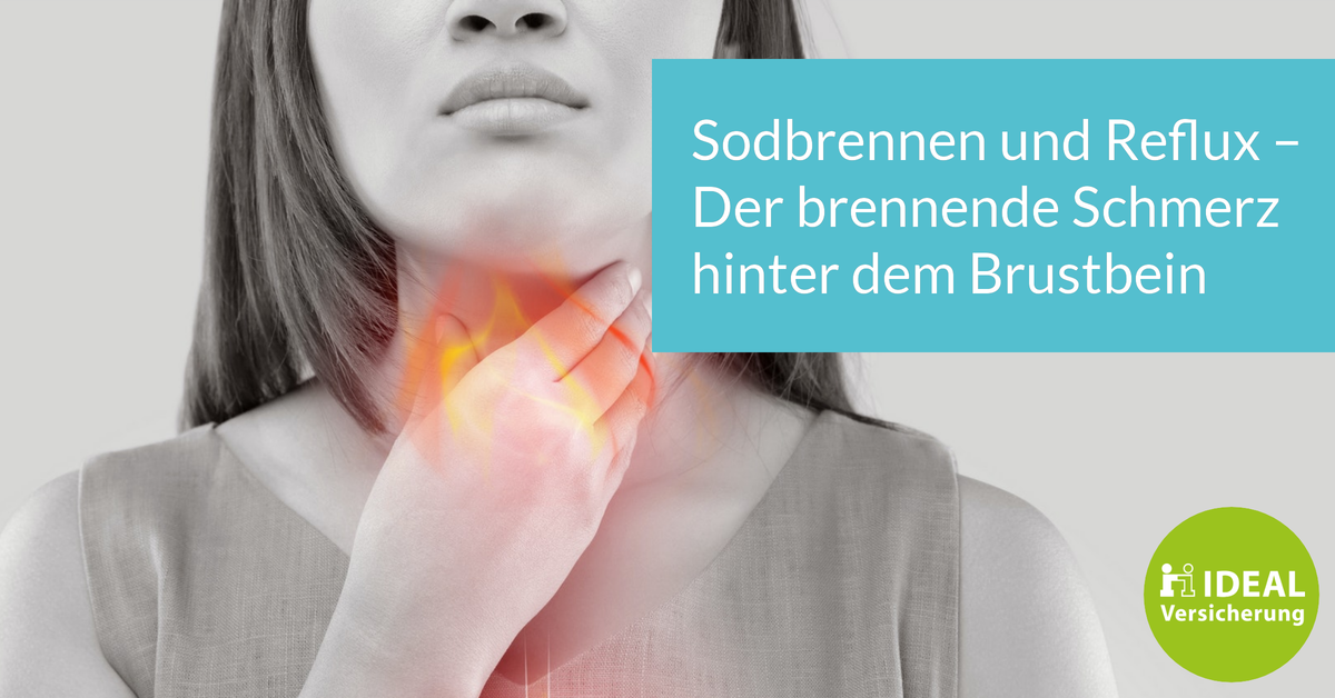 Sodbrennen & Reflux Brennender Schmerz hinter dem Brustbein I Magazin IDEAL Versicherung